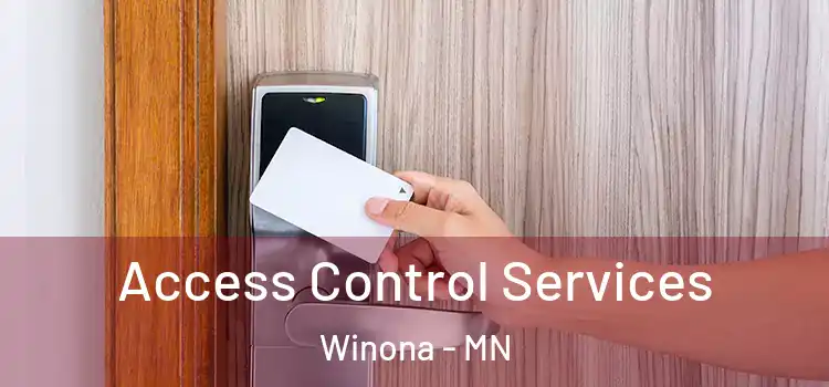 Access Control Services Winona - MN