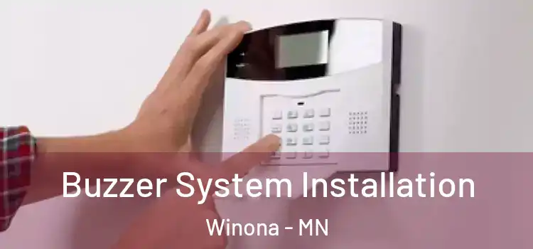 Buzzer System Installation Winona - MN