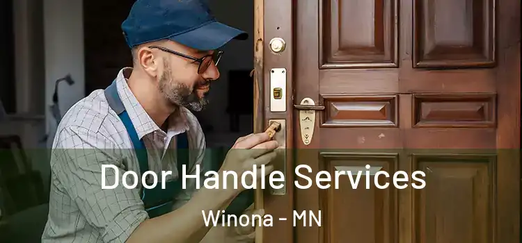 Door Handle Services Winona - MN