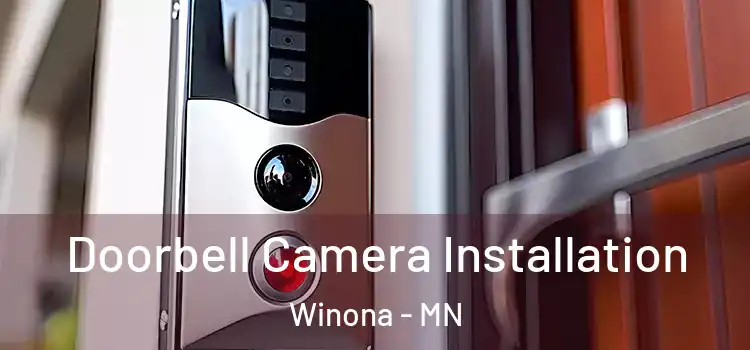  Doorbell Camera Installation Winona - MN
