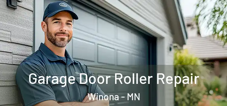 Garage Door Roller Repair Winona - MN