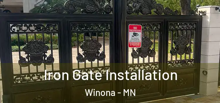 Iron Gate Installation Winona - MN