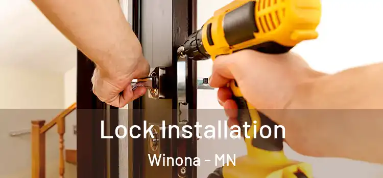 Lock Installation Winona - MN
