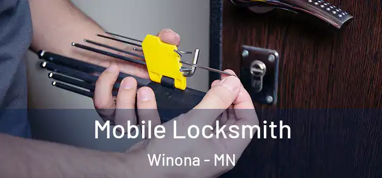 Mobile Locksmith Winona - MN