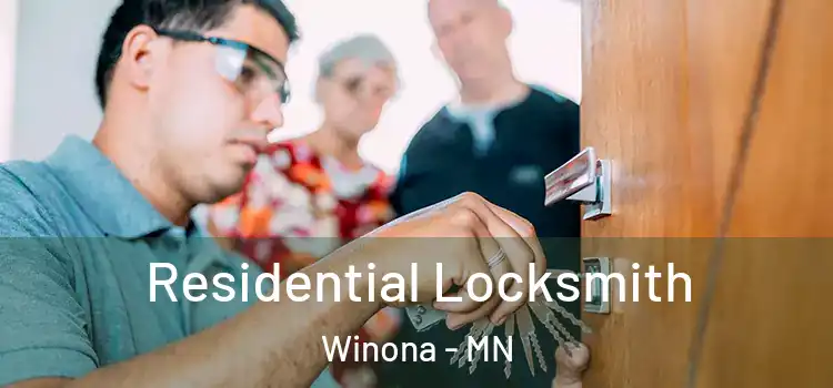 Residential Locksmith Winona - MN